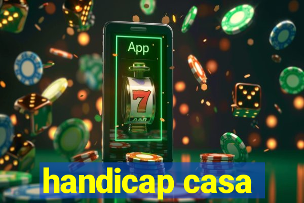 handicap casa